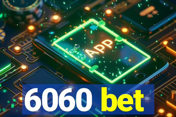 6060 bet